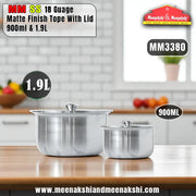 MM SS 18Guage Matte Finish Tope With Lid 900ml & 1.9L MM3380
