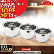 MM SS 20G Plain Round Bottom Tope Set 3 Pcs Size 13,14,15 MM1114
