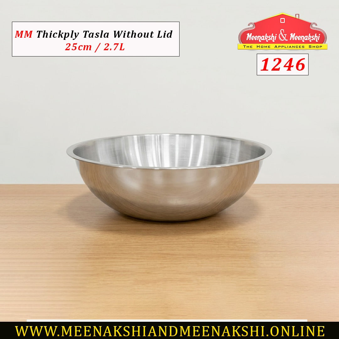 MM Thickply Tasla Without Lid 25cm/2.7L 1246