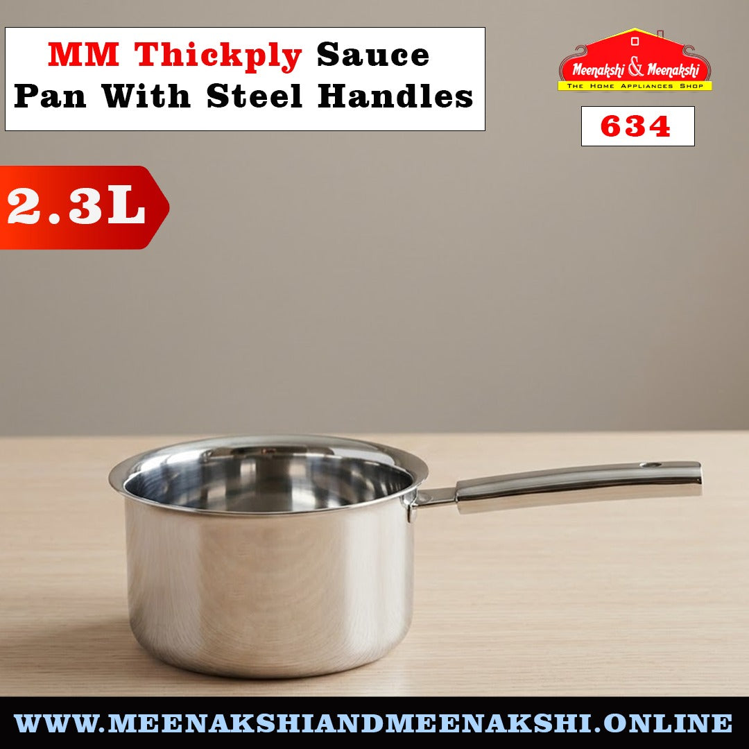 MM Thickply Sauce Pan With Steel Handles