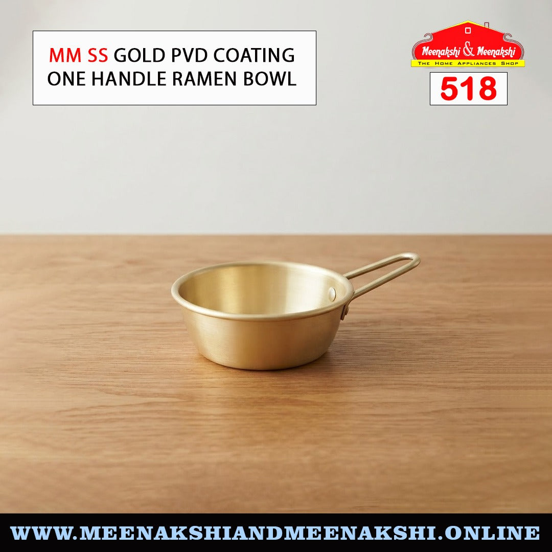MM SS Gold PVD Coating One Handle Ramen Bowl